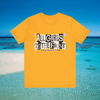 All Girls To The Front T-Shirt Soft Cotton Lesbian Feminist Grrrl Gift
