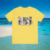 All Girls To The Front T-Shirt Soft Cotton Lesbian Feminist Grrrl Gift