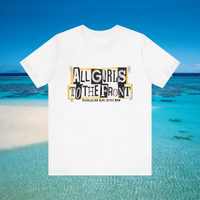All Girls To The Front T-Shirt Soft Cotton Lesbian Feminist Grrrl Gift