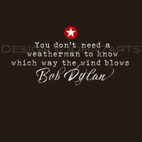Bob Dylan Inspired Quotation T-Shirt Unisex Gift