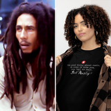 Bob Marley Inspired Quotation T-Shirt Unisex Gift