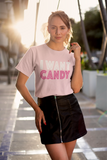 I Want Candy Unisex T-Shirt and Women's Slim Fit T-Shirt