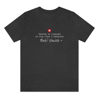 Patti Smith Inspired Quotation T-Shirt Unisex Soft Cotton Rock'n'Roll Tee Gift