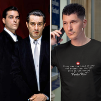 Henry Hill Ray Liotta Inspired Goodfellas Quotation T-Shirt Unisex Soft Cotton Gift