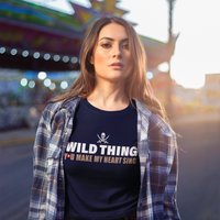 Wild Thing Soft Cotton Unisex T-Shirt Romantic Gift